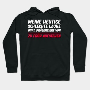 Lustige Sprüche I Schlechte Laune Viel Zu Müde Hoodie